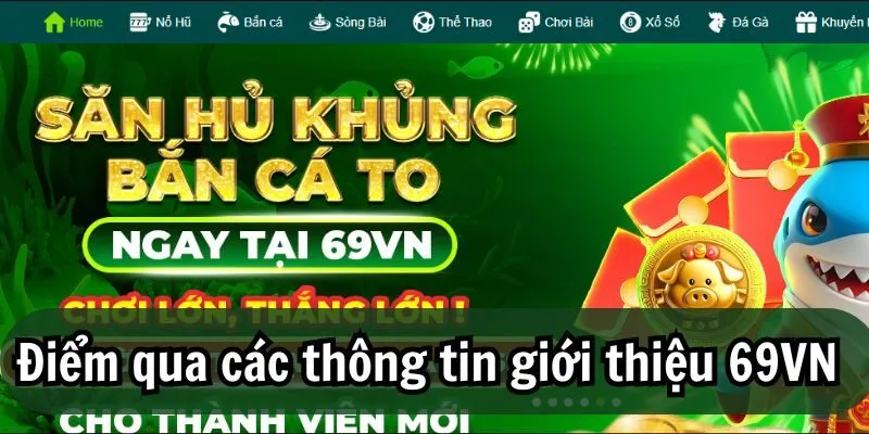 Điểm qua các thông tin giới thiệu 69VN